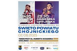 <b>Święto Powiatu Chojnickiego. Koncerty - Agnieszka Chylińska, Wiktor Dyduła. ZAPRASZAMY!</b>